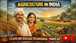 Class 9 Social | Agriculture in India | Telangana State Syllabus | Lucid Study