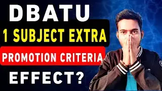 🔴 DBATU 1 SUBJECT EFFECT ON PROMOTION CRITERIA ⁉️