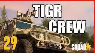 SQUAD Highlights #29: Tigr Crew