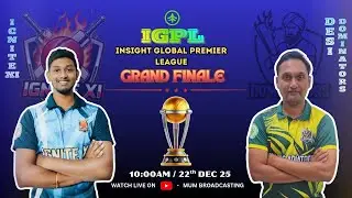 IGPL - INSIGHT GLOBAL PREMIER LEAGUE || GRAND FINALE || [ IGNITE XI vs GULLY GLADIATORS ]