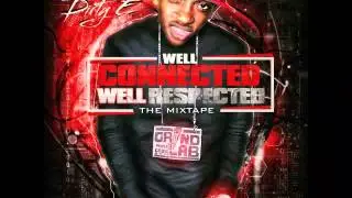 Dirty E - Well Connected Well Respected