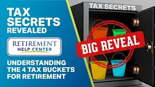 Understanding the 4 Tax Buckets and Why They Matter in Retirement