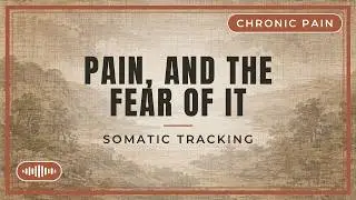 20-Minute Pain Relief Practice | Chronic Pain Reprocessing