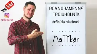 ROVNORAMENNÝ TROJUHOLNÍK - definícia, vlastnosti