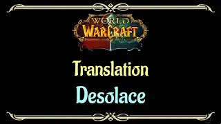 Let's Play - Everyquest - World of Warcraft - Desolace - Translation