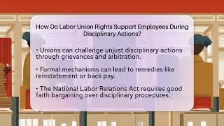 How Do Labor Union Rights Support Employees During Disciplinary Actions?