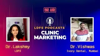 TIPS to MARKET your DENTAL CLINIC - A senior dentist shares his story
