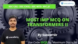 MOST IMPORTANT MCQs on TRANSFORMER | Suneel Sir -  Unacademy SSC