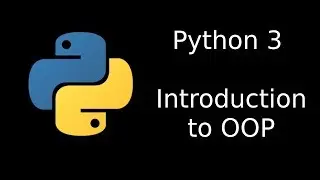 Python 3 Introduction to Object-oriented programming (OOP) by example