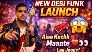 Groove Mein Scene | New Desi Funk 🔥 | FUNK MAN | Sunke Maan Jaoge!