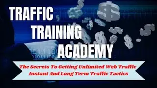 TRAFFIC TRAINING ACADEMY | REVIEW VIDEO|LEARN FROM A TO Z AND EARN MONEY ONLINE |30DAYS MONEYBACK