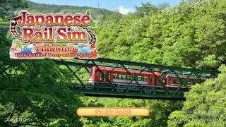 Japanese Rail Sim: Hakone Town of Natural Beauty and Hot Springs
