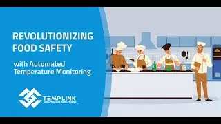 TempLink: Revolutionizing Food Safety with Automated Temperature Monitoring