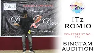 Dare 2 Dance S-1 / Audition Best Performance / ITZ ROMIO C- 117 / 2021/