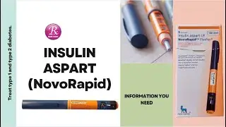 INSULIN ASPART (Novorapid) : About. how to use, dosage, side effects, storage.