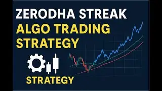 Zerodha Streak Algo Trading Strategy | No Code Automation for Smart Traders (Full Guide)
