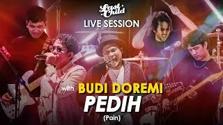 Track 02: Budi Doremi - Pedih // Last Child Live Session