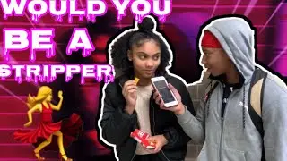 WOULD YOU BE A STRIPPER | HIGH SCHOOL INTERVIEW |‼️