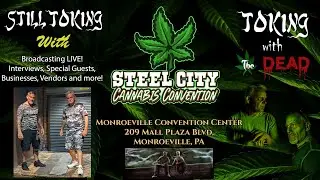 Still Toking With Erik Asher @Steelcity Cannabis Con