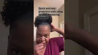 drawstring ponytail updo easy protective style for natural hair. #protectives #DrawstringPonytail
