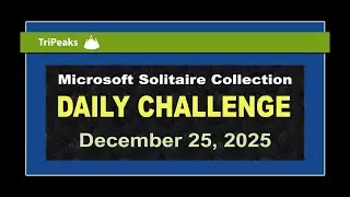 Microsoft Solitaire Collection | Daily Challenge December 25, 2025 | TriPeaks Medium