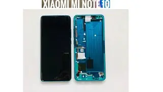 Замена дисплея Xiaomi Mi Note 10 / Xiaomi Mi Note 10 screen replacement / M1910F4G Disassembly