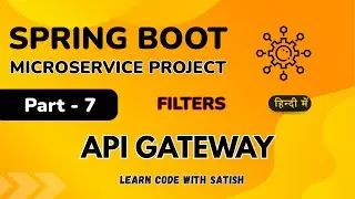 Spring Boot Microservice Project in Hindi || API Gateway || Request Routing || JWT Token || Part 7