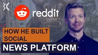 Steve Huffman: CEO & Co-Founder of Largest Social News Platform Reddit