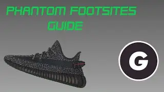 HOW TO COP ON FOOTSITES WITH PHANTOM *Tutorial* (2020)
