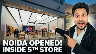 India&rsquo;s 5th Official Apple Store Opens in Noida 😱 | Full Store Tour