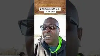 Kidney Disease & Itching Skin! #fypforyoupage #kidneydisease #fypyoutube #fyp #kidneyfailure