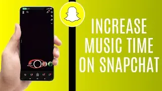 How To Increase Music Time On Snapchat &mdash; Step-by-Step 2025 Guide
