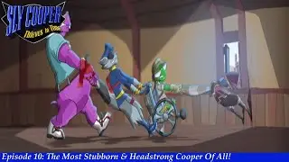 Let's Play Sly Cooper Thieves In Time (PS3) Episode 10: The Most Stubborn & Headstrong Cooper Of All