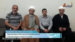 Marjaeyat Horizon- Grand Ayatollah Shirazi Representative Visits Shia Centers in Canada