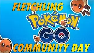 POKEMON GO MARCH 2021 COMMUNITY DAY UPDATES + FLETCHLING