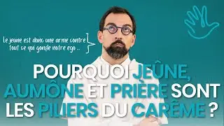Pourquoi je&ucirc;ne, aum&ocirc;ne et pri&egrave;re sont les piliers du Car&ecirc;me ?