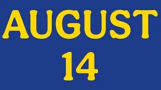 Historic Events on August 14 You Didn&rsquo;t Know About! | The Date Diary
