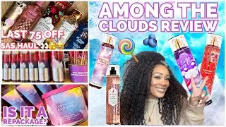 NEW BATH & BODY WORKS AMONG THE CLOUDS REVIEW + FINAL FINAL SAS HAUL 🤣🤣🤣 MORE 75% OFF GEMS!