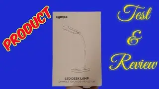 Product Review | SYMPA L.E.D. Desk Lamp--Model SP-DL003