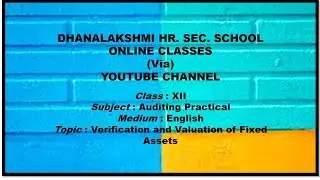 ONLINE CLASS - 12th Auditing Practical#Verification and Valuation of Fixed Assets