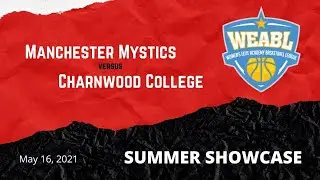 WEABL Summer Showcase: Manchester Mystics Academy v Charnwood College