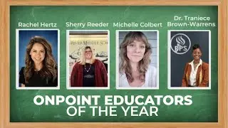4 Oregon educators named OnPoint Educator of the Year winners