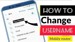 mobily router user name change.How to change mobily router username.