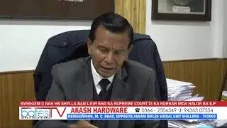 BYRNGEM U BAH HS SHYLLA BAN UJOR SHA KA SUPREME COURT ÏA KA SORKAR MDA HALOR KA ILP