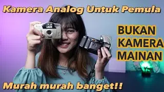 Haul Kamera Analog 200Ribuan Untuk Pemula