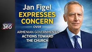 J&aacute;n Figeľ Expresses Concern Over Armenian Government&rsquo;s Actions Toward the Church