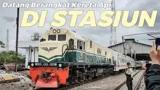 KOMPILASI VIDEO KEDATANGAN DAN KEBERANGKATAN KERETA API DI BEBERAPA STASIUN BESAR #Part2