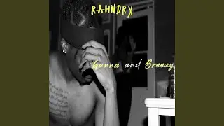 Gunna and Breezy