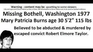Missing Mary Patricia Burns age 30 1977 Bothell, Washington POI Robert Elmore Taylor