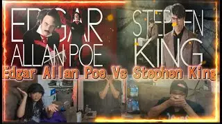 FR: Reacts: Stephen King vs Edgar Allan Poe. Epic Rap Battles of History.